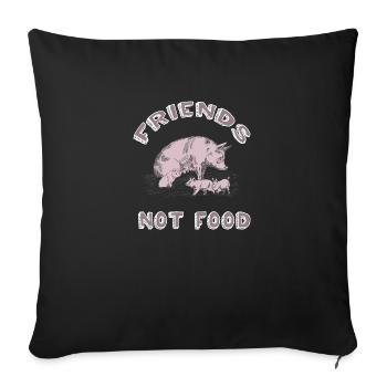 Friends not Food - Sofa pillowcase 17,3'' x 17,3'' (45 x 45 cm) - black - Front
