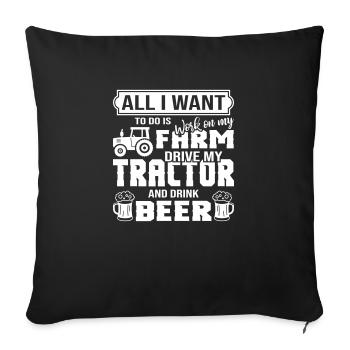 Work On My Farm Drive My Tractor - Sofa pillowcase 17,3'' x 17,3'' (45 x 45 cm) - black - Front