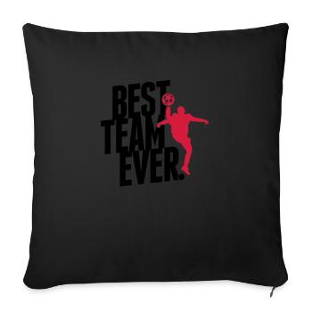 Best team ever - Housse de coussin décorative 45 x 45 cm - noir - Devant
