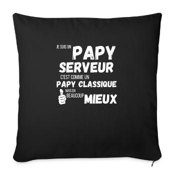 Un papy serveur comme un papy classique cadeau - Housse de coussin décorative 45 x 45 cm - noir - Devant