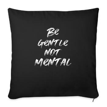 Mental Gentle Proverbe Anglais Écriture - Housse de coussin décorative 45 x 45 cm - noir - Devant