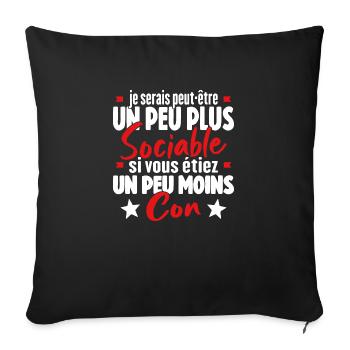 Je Serais Peut Être Un Peu Plus Sociable - Housse de coussin décorative 45 x 45 cm - noir - Devant