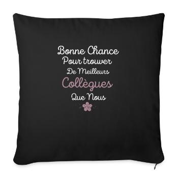 Bonne Chance idée Cadeau départ retraite métier - Housse de coussin décorative 45 x 45 cm - noir - Devant