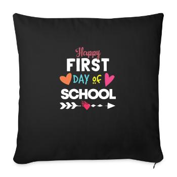 HAPPY FIRST DAY OF SCHOOL - Sofa pillowcase 17,3'' x 17,3'' (45 x 45 cm) - black - Front