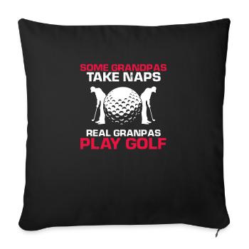 Some Grandpas Take Naps Real Grandpas Play Golf - Sofa pillowcase 17,3'' x 17,3'' (45 x 45 cm) - black - Front