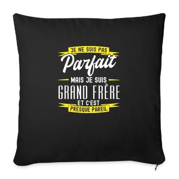 cadeau grand-frère / pas parfait mais grand-frère - Housse de coussin décorative 45 x 45 cm - noir - Devant