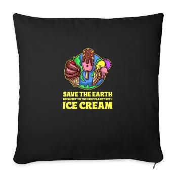 Save the Earth, Ice Cream! - Sofa pillowcase 17,3'' x 17,3'' (45 x 45 cm) - black - Front