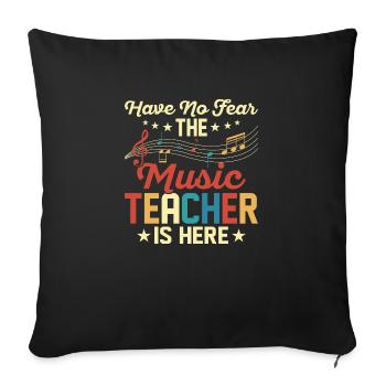 N’ayez pas peur Le professeur de musique est ici School Inst - Housse de coussin décorative 45 x 45 cm - noir - Devant