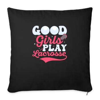 Good Girls Play Lacrosse Player Lifestyle - Sofa pillowcase 17,3'' x 17,3'' (45 x 45 cm) - black - Front