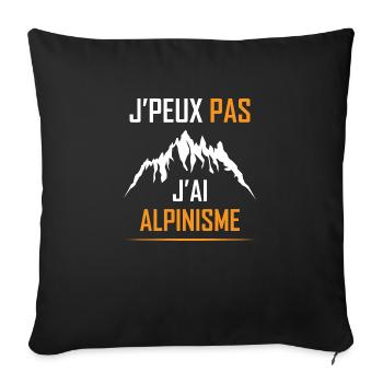 J PEUX PAS J AI ALPINISME - Housse de coussin décorative 45 x 45 cm - noir - Devant