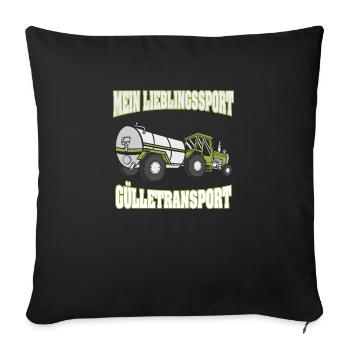 Mein Lieblingssport Gülletransport Bauer Landwirt - Sofakissenbezug 45 x 45 cm - Schwarz - Vorne