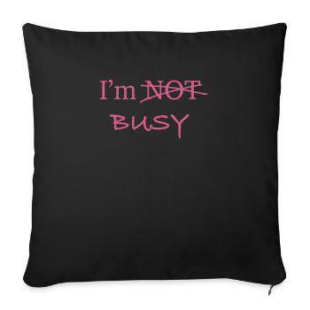 Im Busy 1 - Sofa pillowcase 17,3'' x 17,3'' (45 x 45 cm) - black - Front