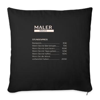 Stundenpreise Maler - Sofakissenbezug 45 x 45 cm - Schwarz - Vorne