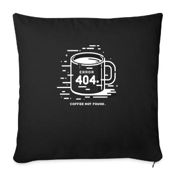 Error 404 Coffee Not Found - Sofa pillowcase 17,3'' x 17,3'' (45 x 45 cm) - black - Front