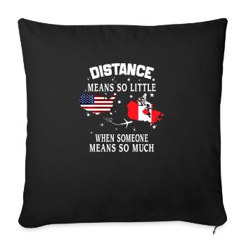 Distance Means So Little When Someone Means Much - Sofa pillowcase 17,3'' x 17,3'' (45 x 45 cm) - black - Front