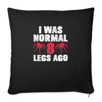 I Was Normal - Arachnid Lover Spider Person Exotic - Sofakissenbezug 45 x 45 cm - Schwarz - Vorne