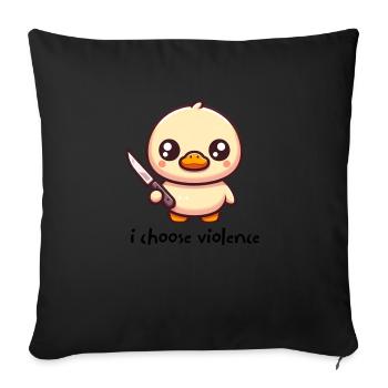 i choose violence duckling - Sofa pillowcase 17,3'' x 17,3'' (45 x 45 cm) - black - Front