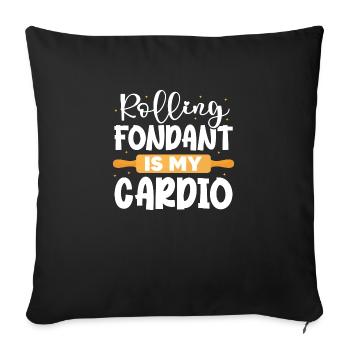 Rolling Fondant Is My Cardio Baker Confectioner - Sofa pillowcase 17,3'' x 17,3'' (45 x 45 cm) - black - Front