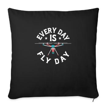 Every Day Is Fly Day RC Flight Drone Pilot - Sofakissenbezug 45 x 45 cm - Schwarz - Vorne