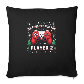 Gamer Gaming Zocken Weihnachten Zocker Player 2 - Sofakissenbezug 45 x 45 cm - Schwarz - Vorne