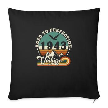 Aged to perfection 1943 Retro -Edition 2025. - Sofa pillowcase 17,3'' x 17,3'' (45 x 45 cm) - black - Front