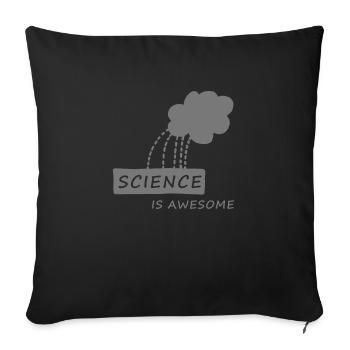 science is awesome, nerd, geek,student,university, - Sofa pillowcase 17,3'' x 17,3'' (45 x 45 cm) - black - Front