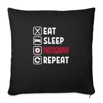 Eat Sleep Photography Repeat - Sofa pillowcase 17,3'' x 17,3'' (45 x 45 cm) - black - Front