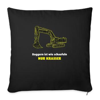 Bagger, Baggern ist krasser - Sofakissenbezug 45 x 45 cm - Schwarz - Vorne