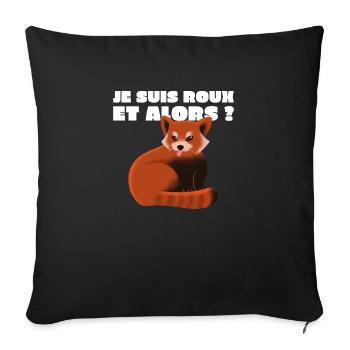 Je suis roux et alors ? (panda roux) - Housse de coussin décorative 45 x 45 cm - noir - Devant