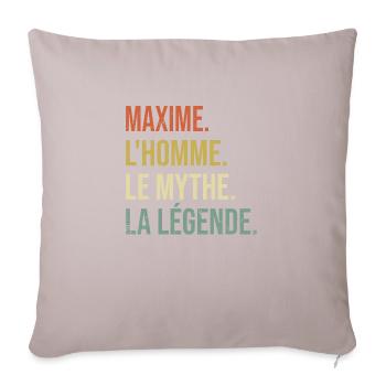 Maxime L'homme Le Mythe La Légende Cadeau Humour - Housse de coussin décorative 45 x 45 cm - taupe clair - Devant