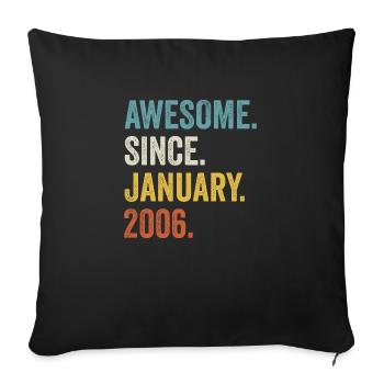 Génial depuis janvier 2006 16ème anniversaire - Housse de coussin décorative 45 x 45 cm - noir - Devant