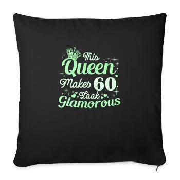 Birthday Queen turns 60 60th birthday Women - Sofa pillowcase 17,3'' x 17,3'' (45 x 45 cm) - black - Front