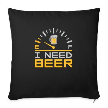 I Need Beer - Sofakissenbezug 45 x 45 cm - Schwarz - Vorne
