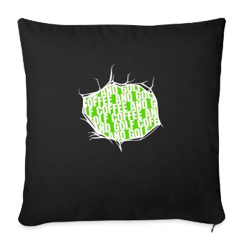 golf golfclothing funnygolfquote funny bowling - Sofa pillowcase 17,3'' x 17,3'' (45 x 45 cm) - black - Front