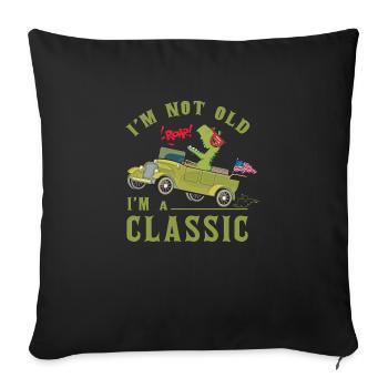 I'm not old i'm a classic t rex dinosaur riding ca - Sofa pillowcase 17,3'' x 17,3'' (45 x 45 cm) - black - Front