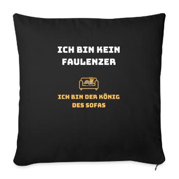 Ich bin kein Faulenzer ich bin König des Sofas - Sofakissenbezug 45 x 45 cm - Schwarz - Vorne