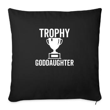 Trophy Goddaughter - Sofa pillowcase 17,3'' x 17,3'' (45 x 45 cm) - black - Front