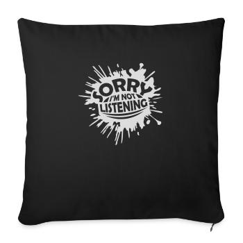 désolé de ne pas écouter - Housse de coussin décorative 45 x 45 cm - noir - Devant