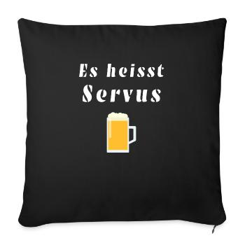 Es heisst Servus - Lustiger Spruch - Sofakissenbezug 45 x 45 cm - Schwarz - Vorne