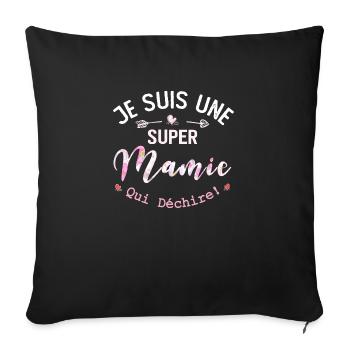 Je Suis Une Mamie Qui Déchire - Housse de coussin décorative 45 x 45 cm - noir - Devant
