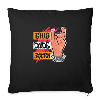 This Dude Rocks - Sofakissenbezug 45 x 45 cm - Schwarz - Vorne