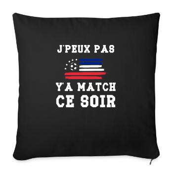 Je peux pas y'a match ce soir cadeau football - Housse de coussin décorative 45 x 45 cm - noir - Devant
