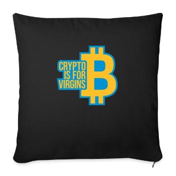 crypto is for virgins - Sofa pillowcase 17,3'' x 17,3'' (45 x 45 cm) - black - Front