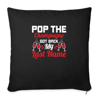 Pop The Got Back My Last Name Divorce Sq - Sofa pillowcase 17,3'' x 17,3'' (45 x 45 cm) - black - Front