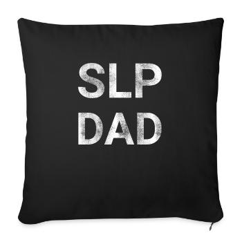 SLP Dad - Sofa pillowcase 17,3'' x 17,3'' (45 x 45 cm) - black - Front