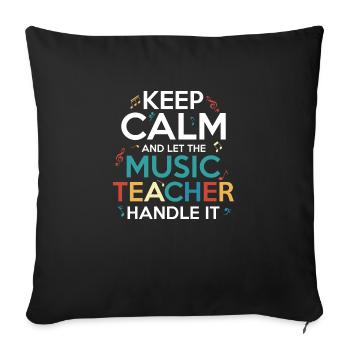 Keep Calm And Let The Music Teacher Handle It Stud - Sofa pillowcase 17,3'' x 17,3'' (45 x 45 cm) - black - Front