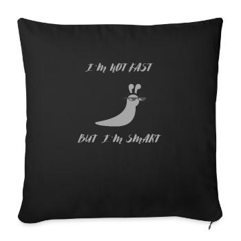 Pas rapide mais intelligent - Housse de coussin décorative 45 x 45 cm - noir - Devant