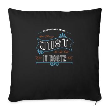 electricians geek quote electrical electrician - Sofakissenbezug 45 x 45 cm - Schwarz - Vorne