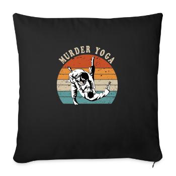 Jiu Jitsu Lover Geschenk Lustiger Mord Yoga - Sofakissenbezug 45 x 45 cm - Schwarz - Vorne