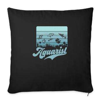 Aquarist Aquarium Owner Fish Keeping - Sofakissenbezug 45 x 45 cm - Schwarz - Vorne